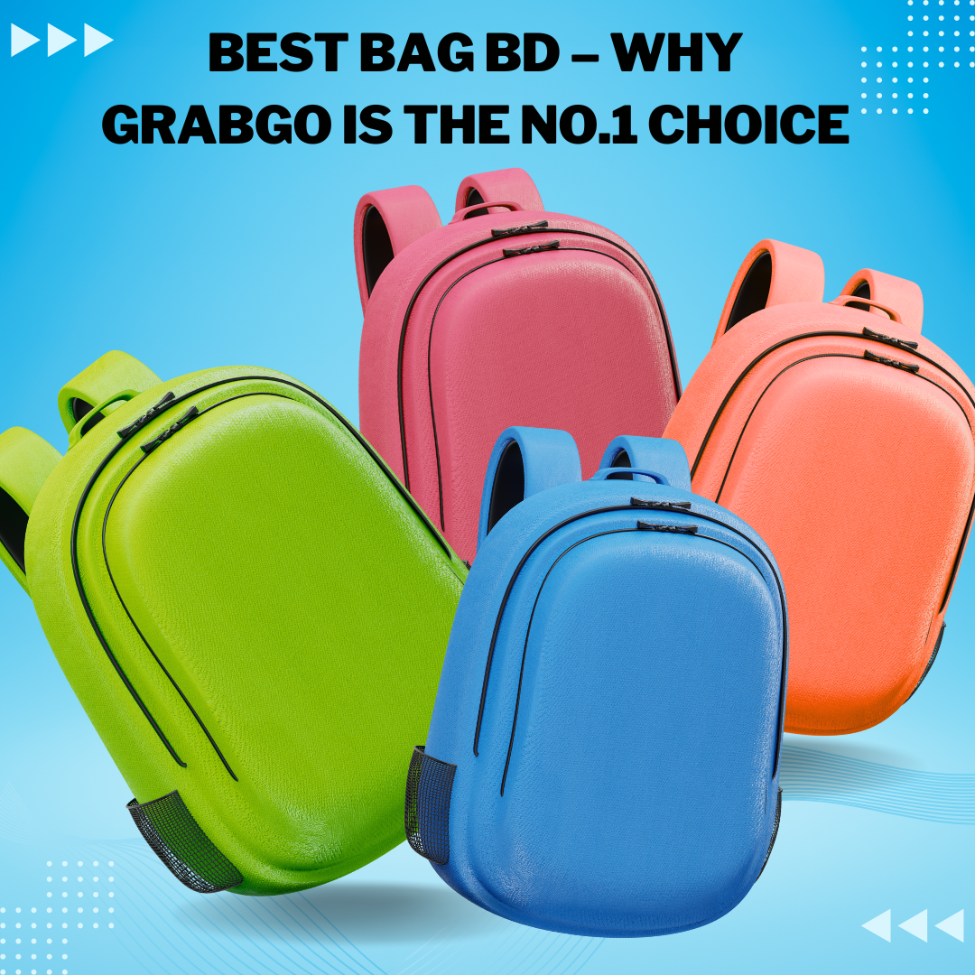 Best Bag BD – Why Grabgo is the No.1 Choice